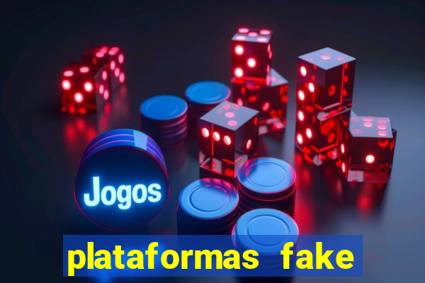 plataformas fake para brincar